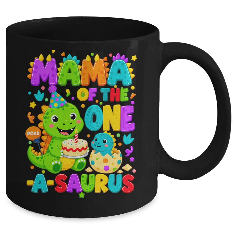 Mama Of The One-A-Saurus 1St Birthday Boy T-Rex Dinosaur Mug | siriusteestore