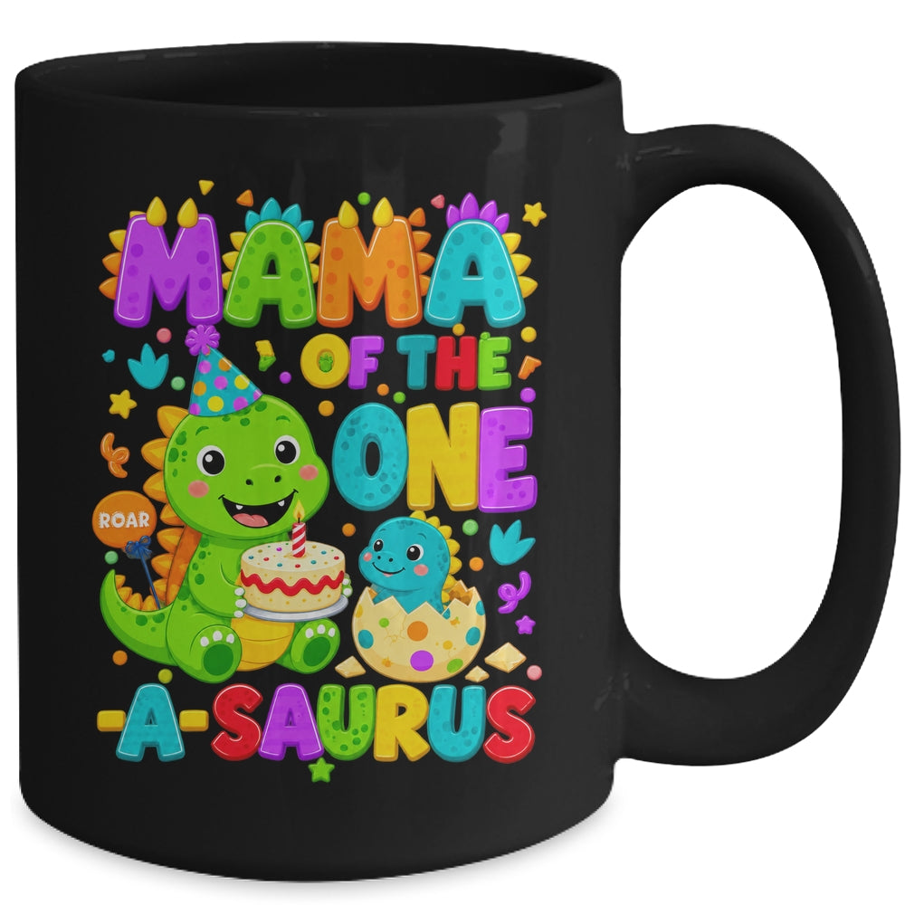 Mama Of The One-A-Saurus 1St Birthday Boy T-Rex Dinosaur Mug | siriusteestore