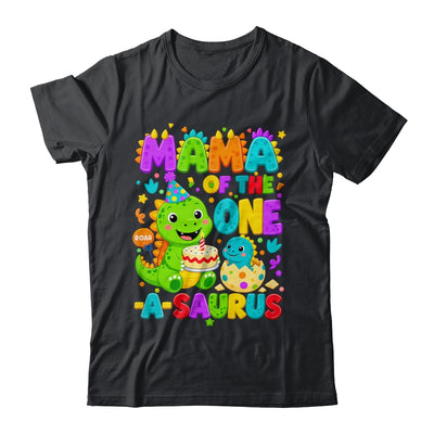 Mama Of The One-A-Saurus 1St Birthday Boy T-Rex Dinosaur Shirt & Hoodie | siriusteestore