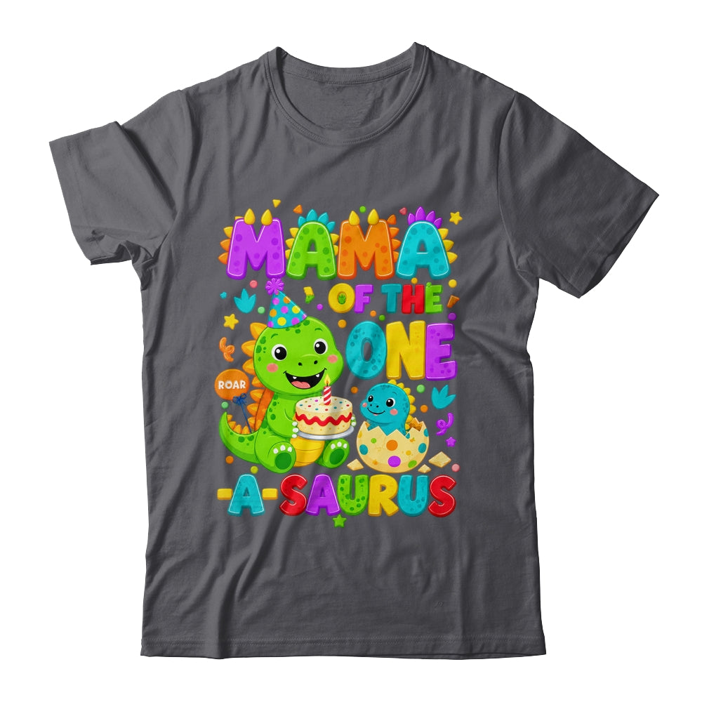 Mama Of The One-A-Saurus 1St Birthday Boy T-Rex Dinosaur Shirt & Hoodie | siriusteestore