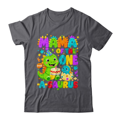 Mama Of The One-A-Saurus 1St Birthday Boy T-Rex Dinosaur Shirt & Hoodie | siriusteestore