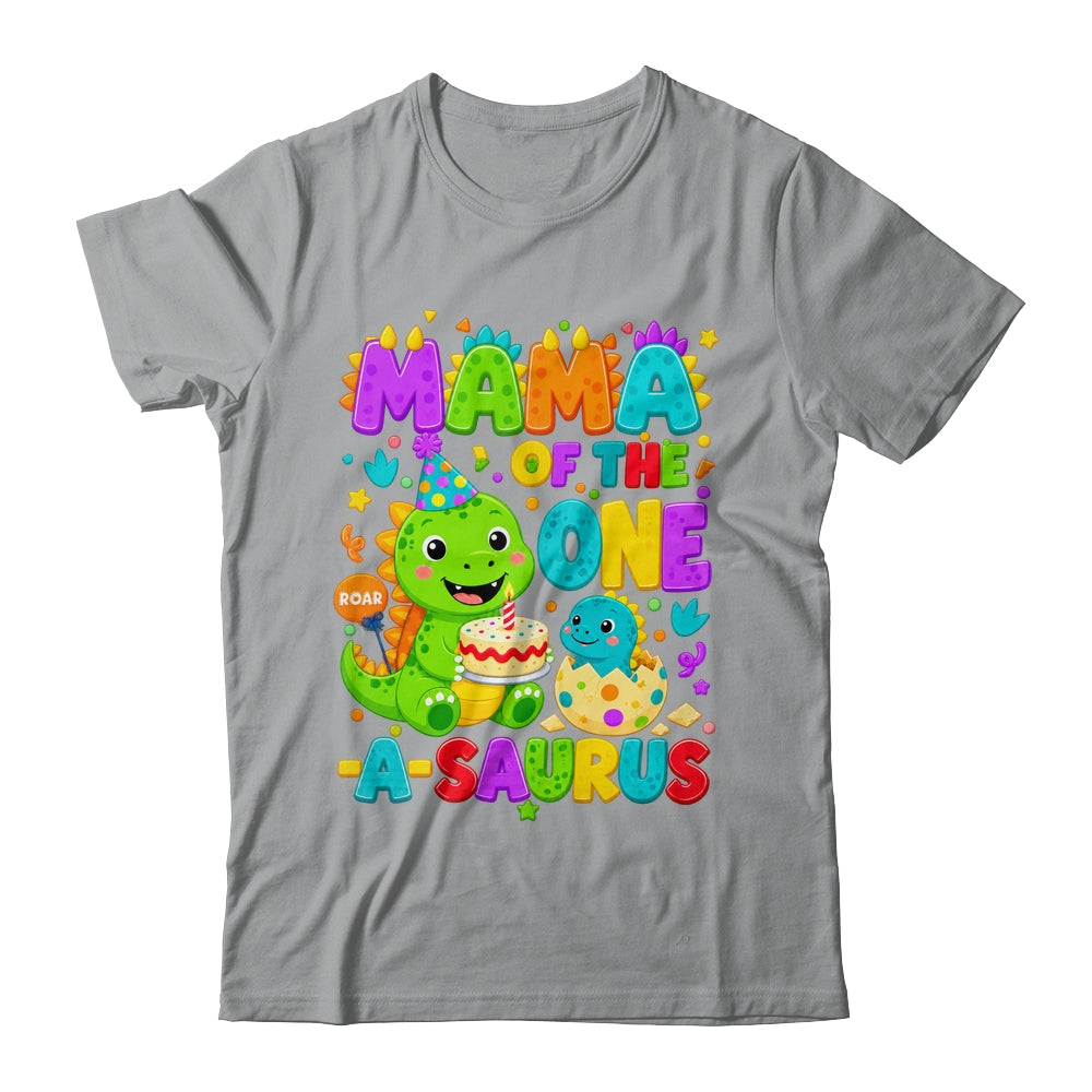 Mama Of The One-A-Saurus 1St Birthday Boy T-Rex Dinosaur Shirt & Hoodie | siriusteestore