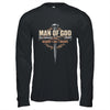 Man Of God Husband Dad Grandpa Cross Christian Fathers Day Shirt & Hoodie | siriusteestore