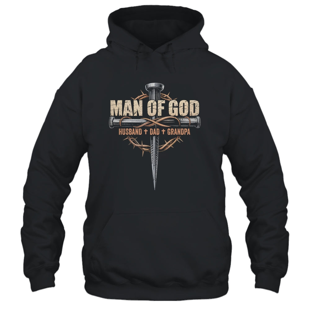 Man Of God Husband Dad Grandpa Cross Christian Fathers Day Shirt & Hoodie | siriusteestore