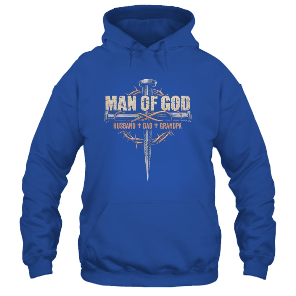 Man Of God Husband Dad Grandpa Cross Christian Fathers Day Shirt & Hoodie | siriusteestore