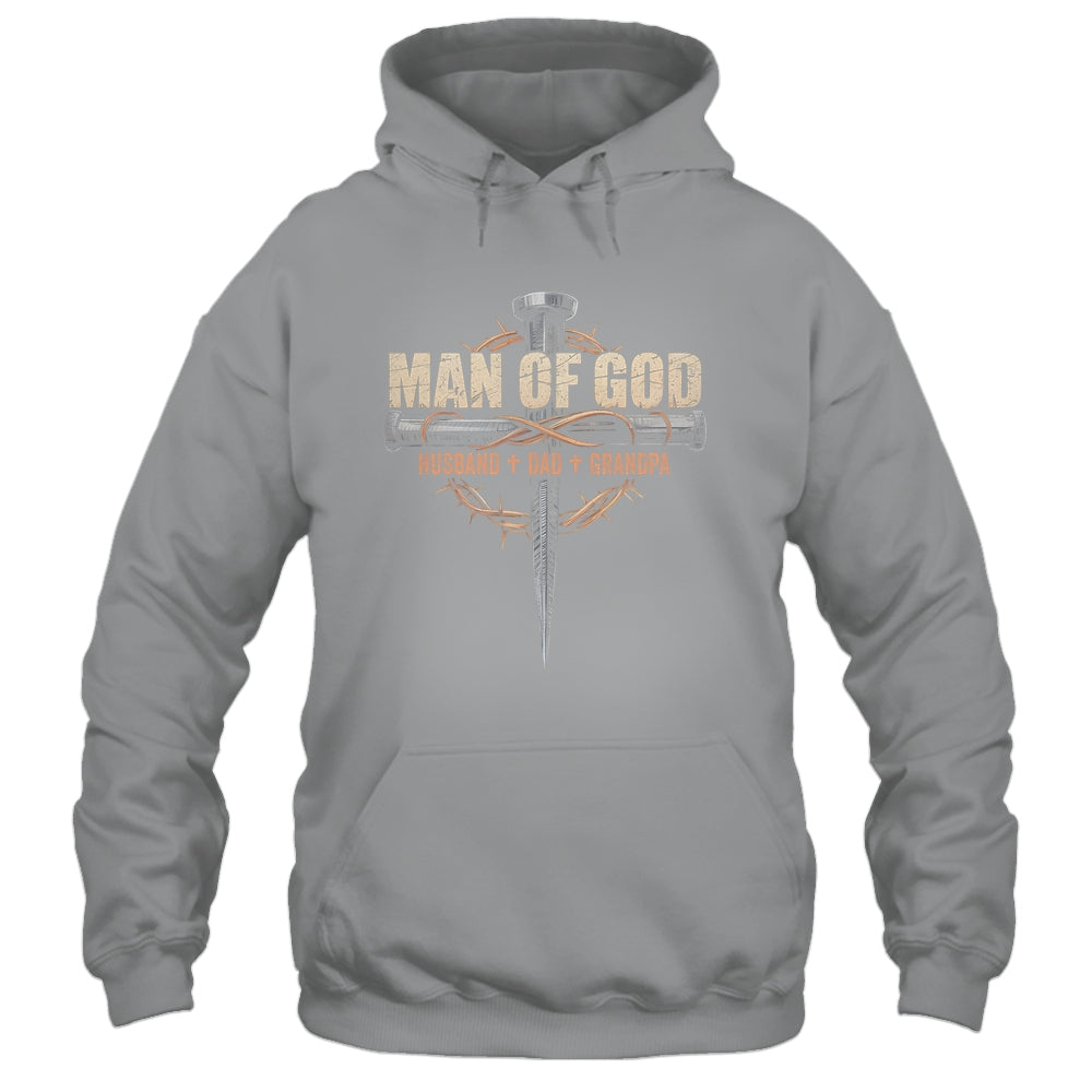 Man Of God Husband Dad Grandpa Cross Christian Fathers Day Shirt & Hoodie | siriusteestore