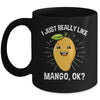 Mango Lover I Just Really Like Mango Fruit Women Men Kids Mug | siriusteestore