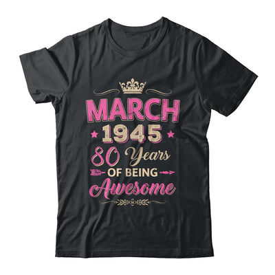 March 1945 80 Years Of Being Awesome Retro 80th Birthday Shirt & Tank Top | siriusteestore