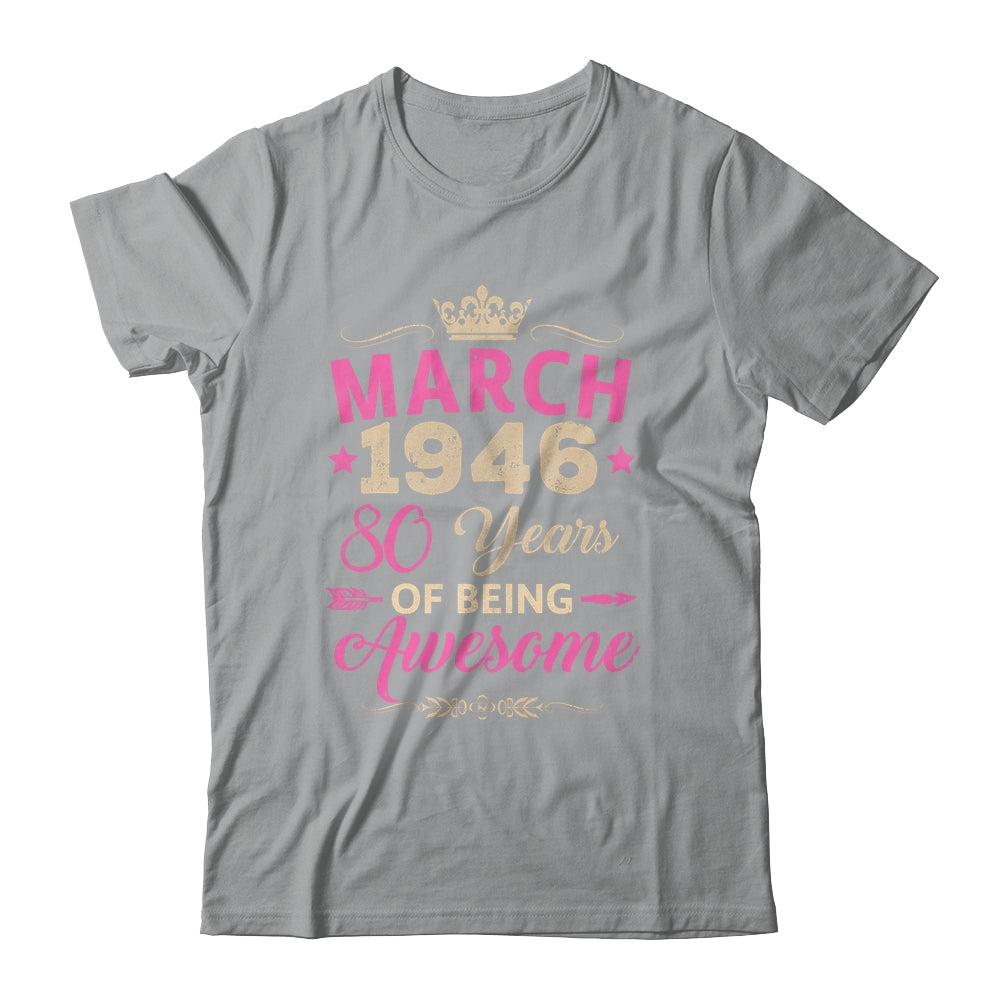March 1946 80 Years Of Being Awesome Retro 80th Birthday Shirt & Tank Top | siriusteestore
