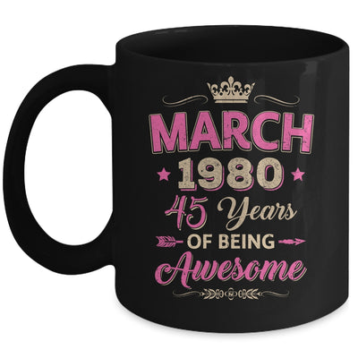 March 1980 45 Years Of Being Awesome Retro 45th Birthday Mug | siriusteestore