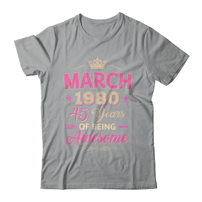 March 1980 45 Years Of Being Awesome Retro 45th Birthday Shirt & Tank Top | siriusteestore