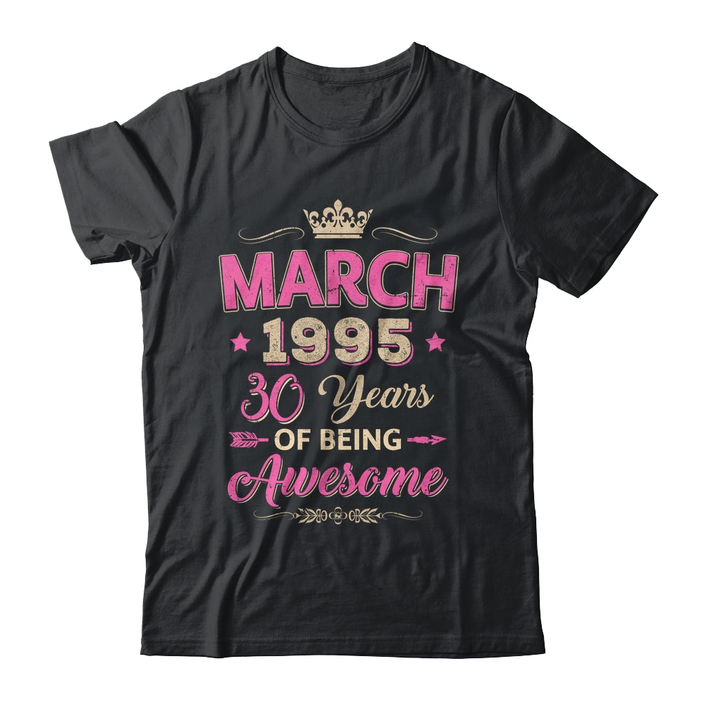 March 1995 30 Years Of Being Awesome Retro 30th Birthday Shirt & Tank Top | siriusteestore