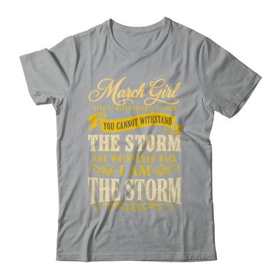 March Girl They Whispered To Her You Can'T Birthday Shirt & Tank Top | siriusteestore