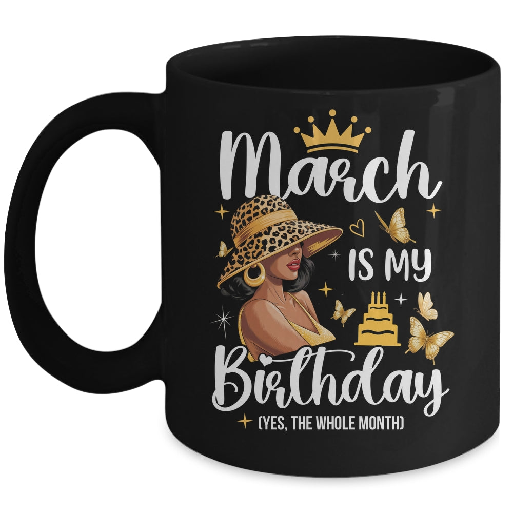 March Is My Birthday African American Woman Birthday Queen Mug | siriusteestore
