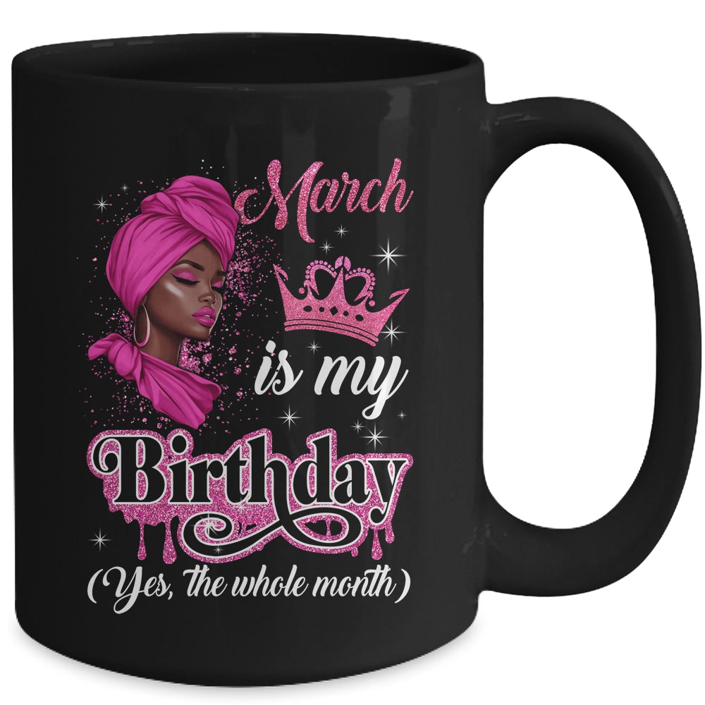 March Is My Birthday African Black Women Birthday Queen Mug | siriusteestore