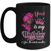 March Is My Birthday African Black Women Birthday Queen Mug | siriusteestore