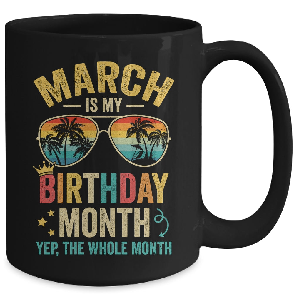 March Is My Birthday Retro Sunglasses Funny Birthday Mug | siriusteestore