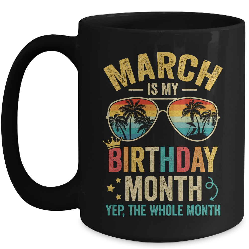 March Is My Birthday Retro Sunglasses Funny Birthday Mug | siriusteestore