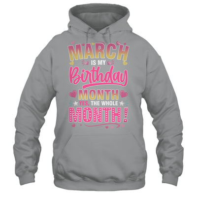 March Is My Birthday Yes The Whole Month For Women Girls Shirt & Tank Top | siriusteestore