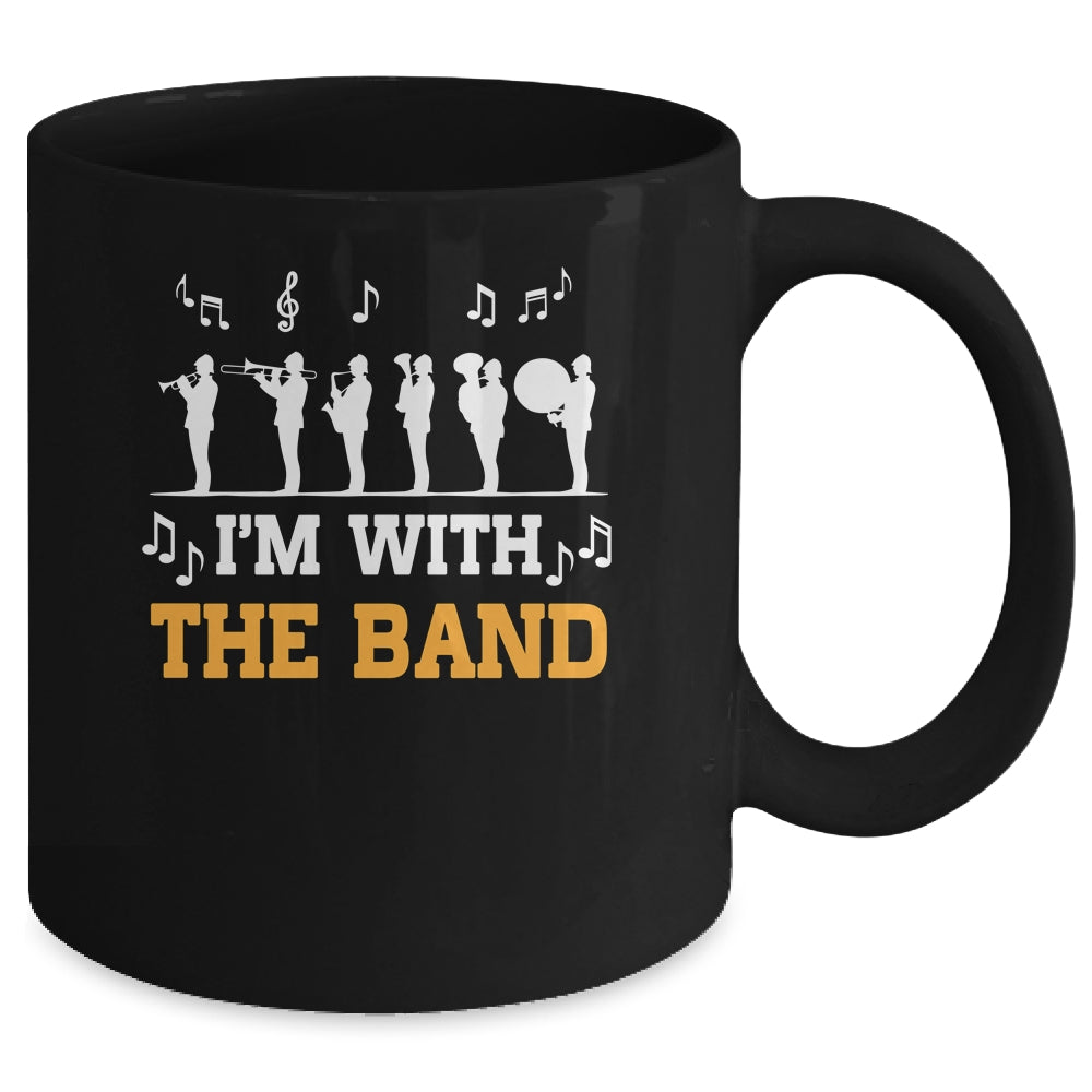 Marching Band Design For Men Women Life I'M With The Band Mug | siriusteestore