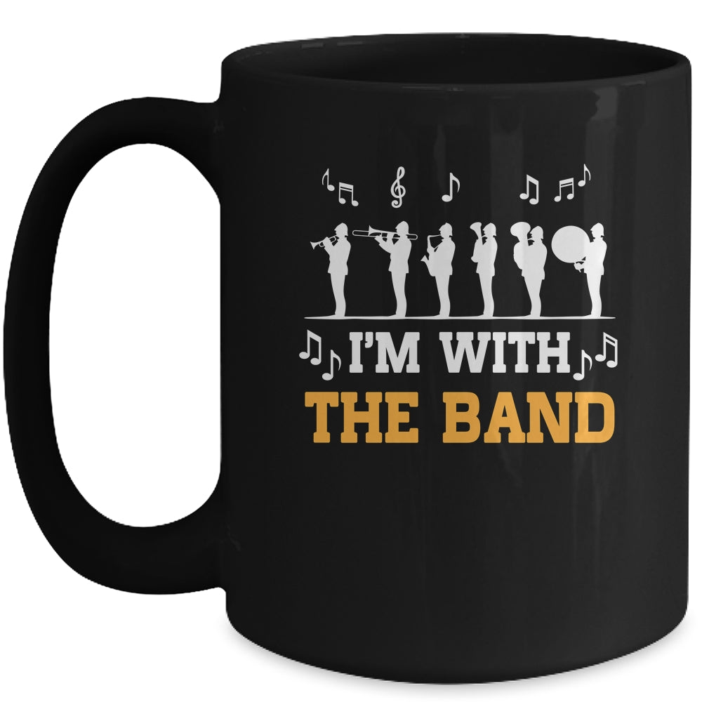 Marching Band Design For Men Women Life I'M With The Band Mug | siriusteestore