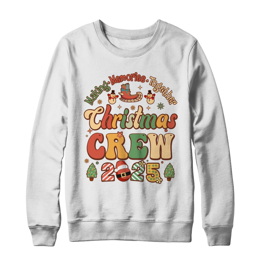 Marking Together Matching Family Christmas Crew 2025 Groovy Shirt & Sweatshirt | siriusteestore