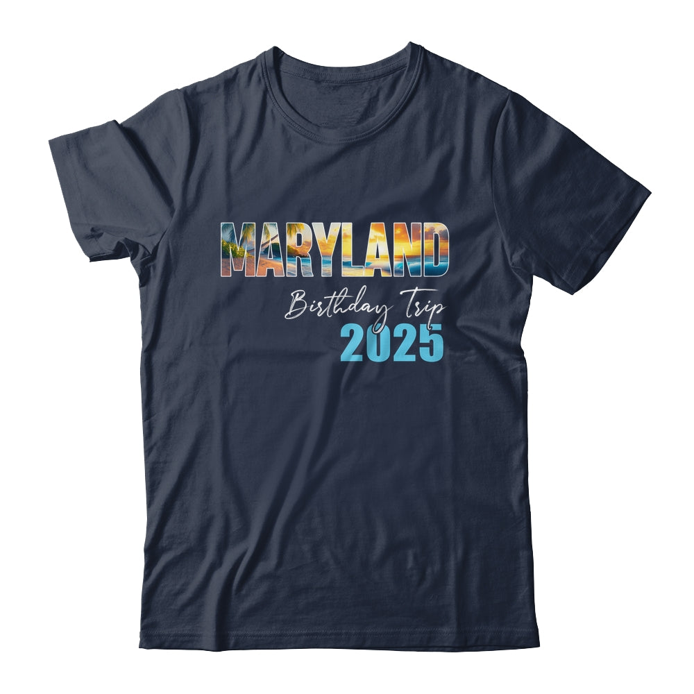 Maryland Birthday Trip 2025 Vacation Party Crew Cruise Shirt & Tank Top | siriusteestore