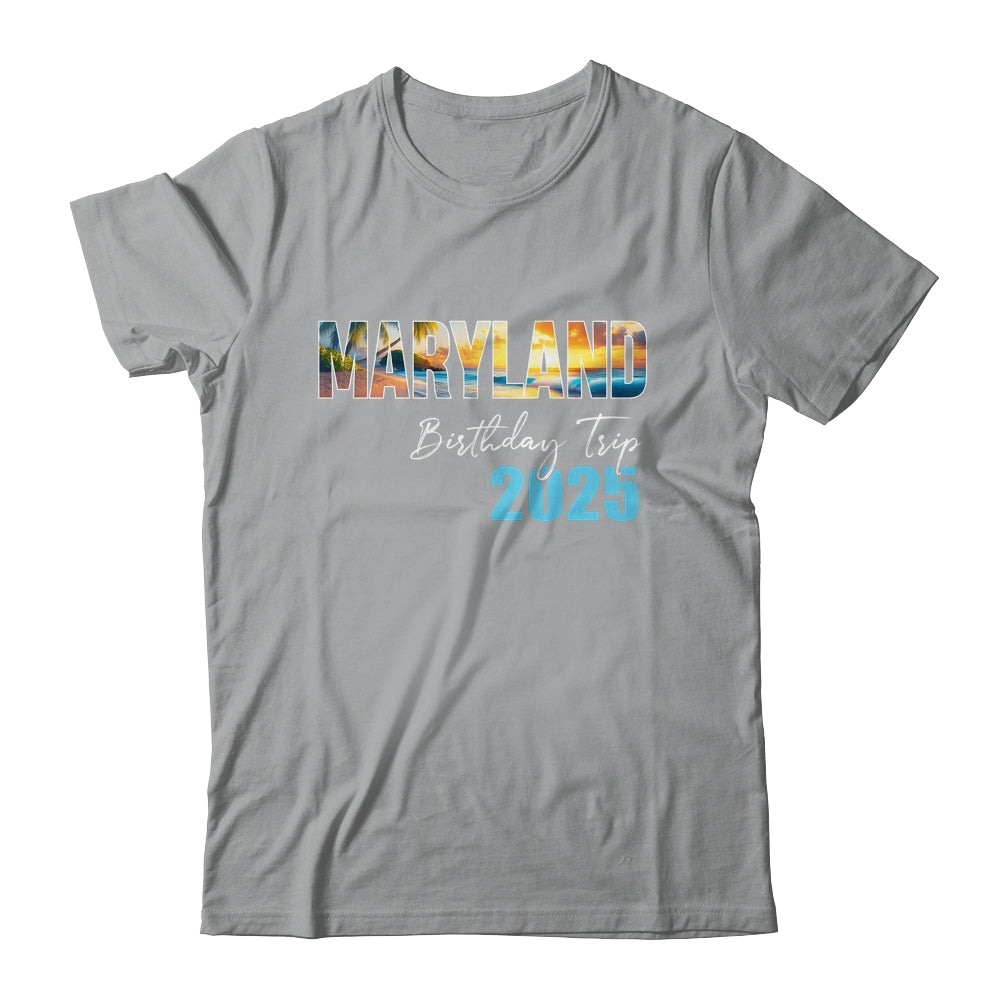 Maryland Birthday Trip 2025 Vacation Party Crew Cruise Shirt & Tank Top | siriusteestore