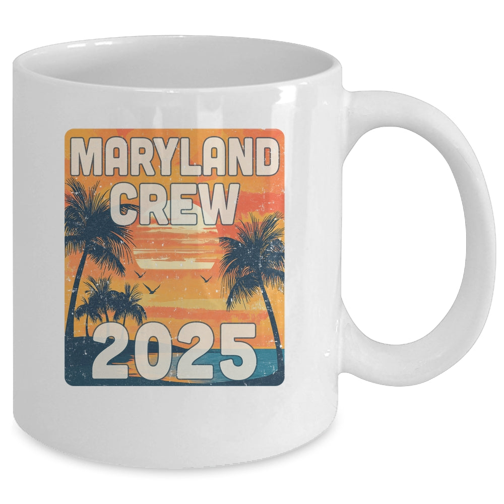 Maryland Crew 2025 Vacation Matching Group Travelers Trip Mug | siriusteestore