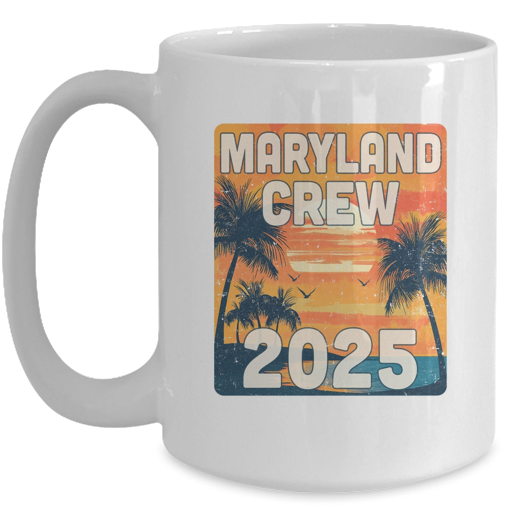 Maryland Crew 2025 Vacation Matching Group Travelers Trip Mug | siriusteestore