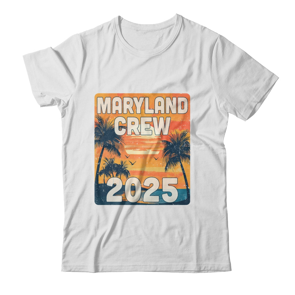 Maryland Crew 2025 Vacation Matching Group Travelers Trip Shirt & Tank Top | siriusteestore