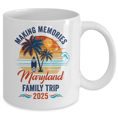 Maryland Family Vacation 2025 Making Memories Together Trip Mug | siriusteestore