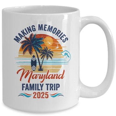 Maryland Family Vacation 2025 Making Memories Together Trip Mug | siriusteestore
