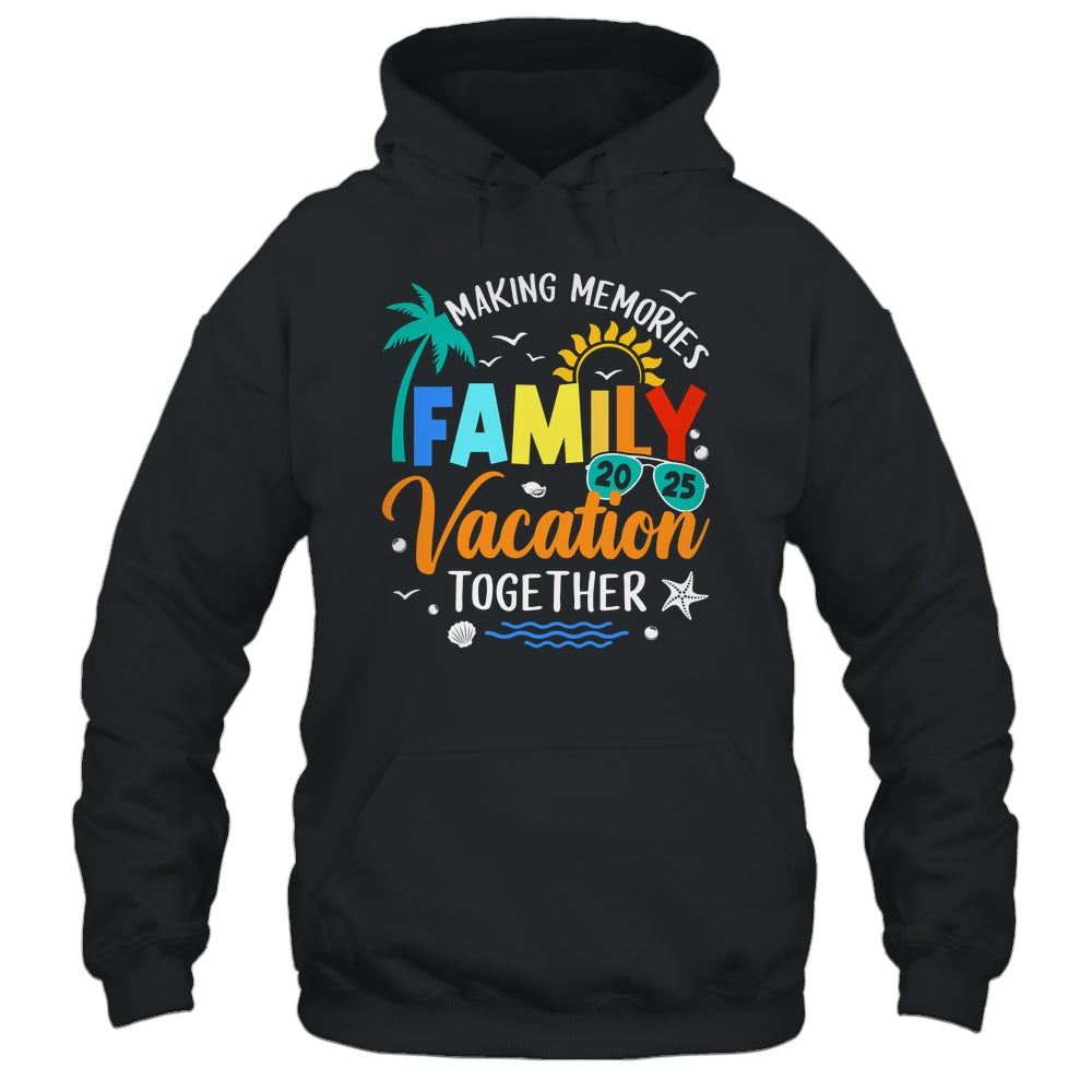 Matching 2025 Family Vacation Making Memories Together Shirt & Tank Top | siriusteestore