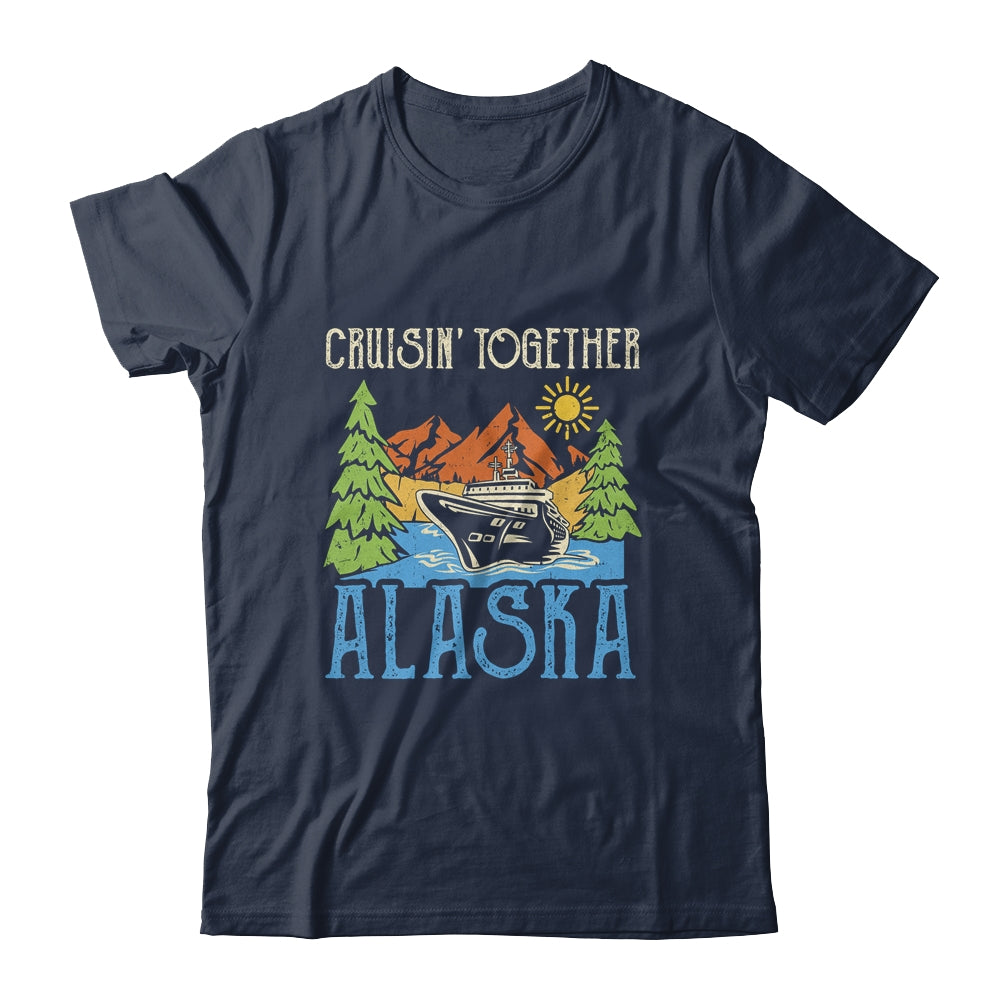 Matching Family Cruise Group Alaska Cruise Together Shirt & Tank Top | siriusteestore