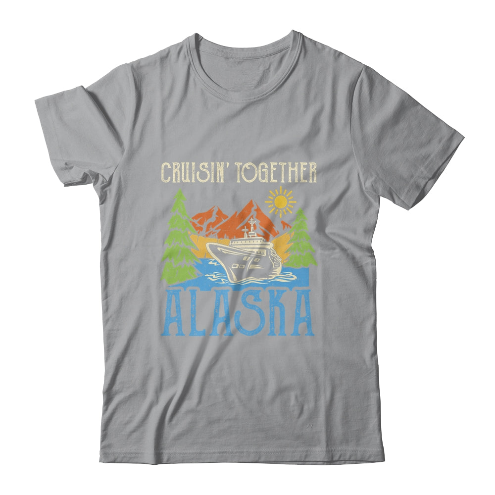 Matching Family Cruise Group Alaska Cruise Together Shirt & Tank Top | siriusteestore