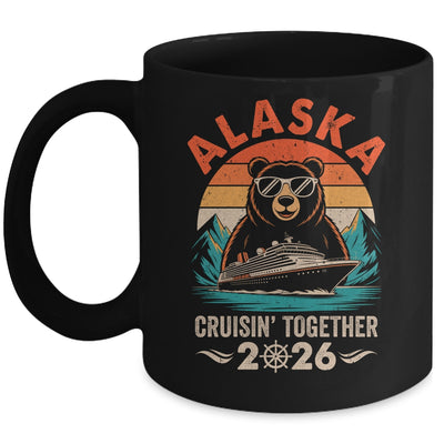 Matching Family Friends And Group Crusin' Alaska Cruise 2026 Mug | siriusteestore