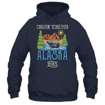 Matching Family Friends Group Alaska Cruise Together 2025 Shirt & Hoodie | siriusteestore