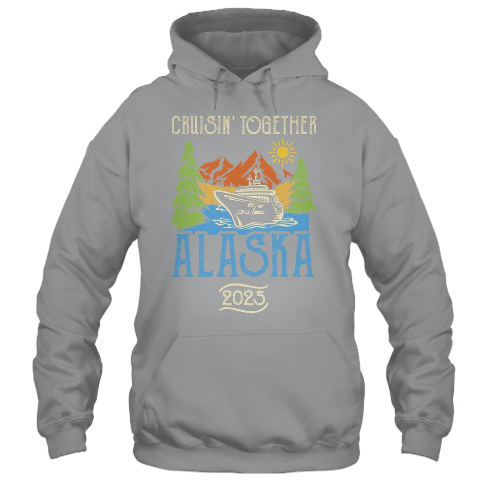 Matching Family Friends Group Alaska Cruise Together 2025 Shirt & Hoodie | siriusteestore