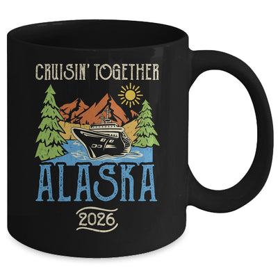 Matching Family Friends Group Alaska Cruise Together 2026 Mug | siriusteestore