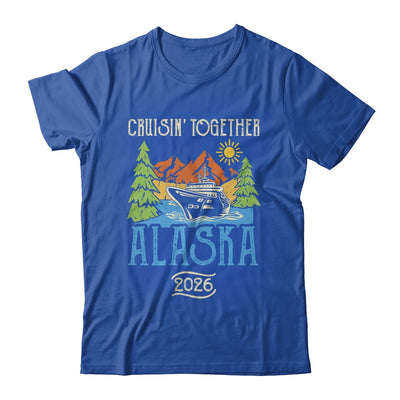 Matching Family Friends Group Alaska Cruise Together 2026 Shirt & Hoodie | siriusteestore
