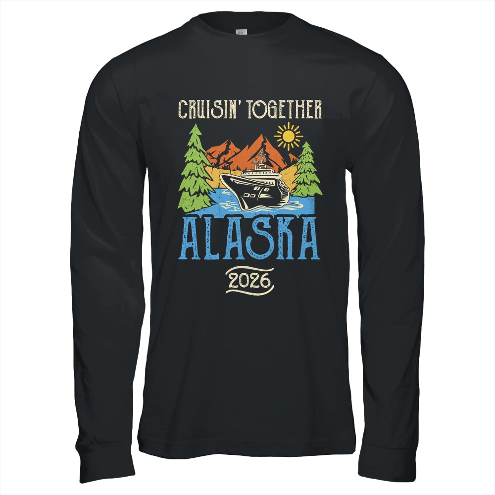 Matching Family Friends Group Alaska Cruise Together 2026 Shirt & Hoodie | siriusteestore
