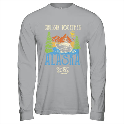 Matching Family Friends Group Alaska Cruise Together 2026 Shirt & Hoodie | siriusteestore