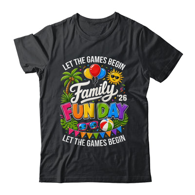 Matching Family Fun Day 2026 Let The Games Begin Beach Trip Shirt & Tank Top | siriusteestore