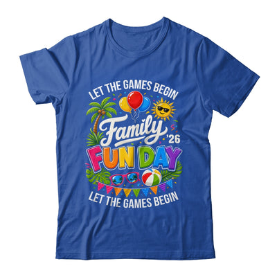 Matching Family Fun Day 2026 Let The Games Begin Beach Trip Shirt & Tank Top | siriusteestore