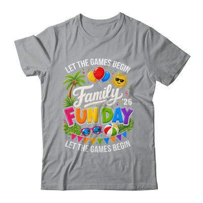 Matching Family Fun Day 2026 Let The Games Begin Beach Trip Shirt & Tank Top | siriusteestore