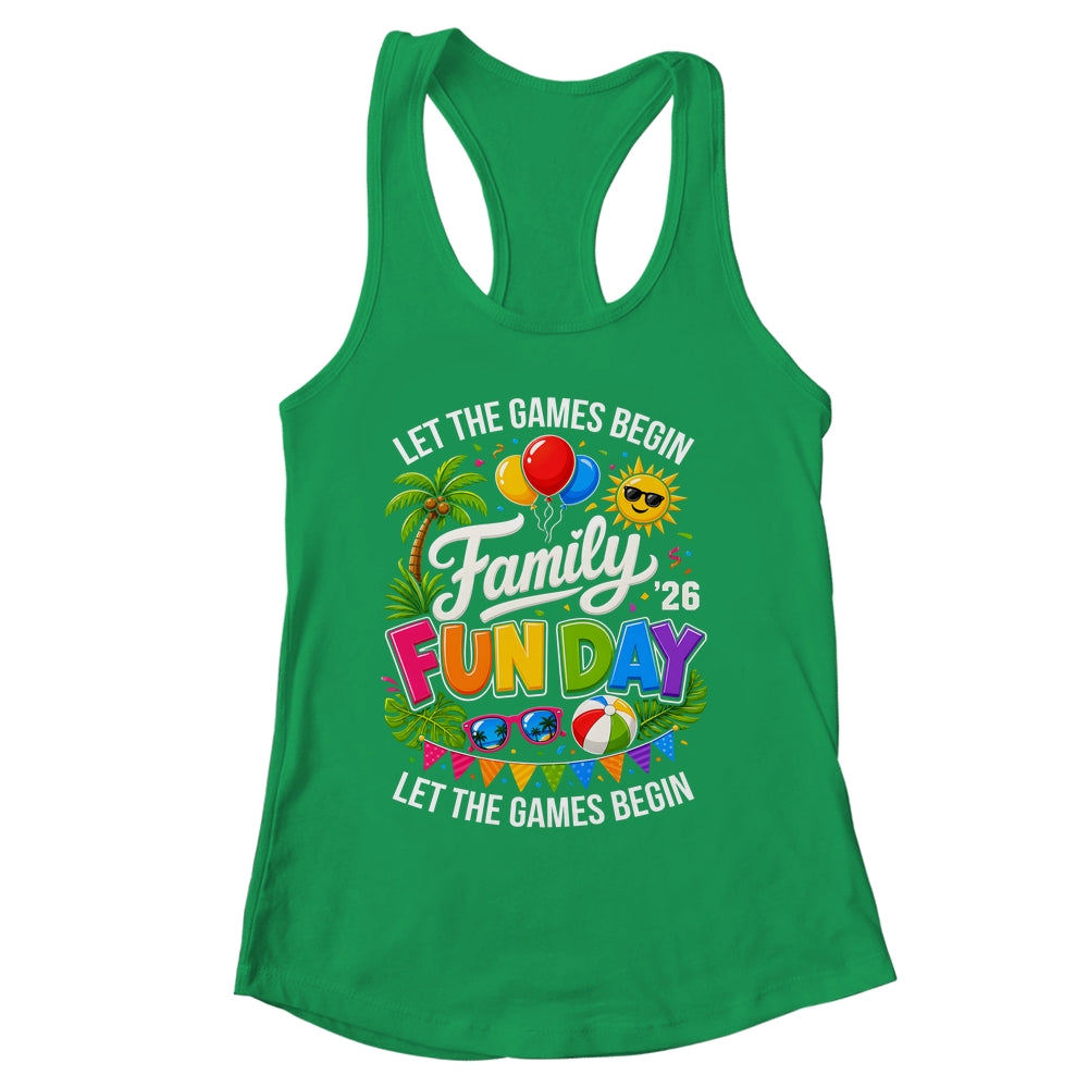 Matching Family Fun Day 2026 Let The Games Begin Beach Trip Shirt & Tank Top | siriusteestore