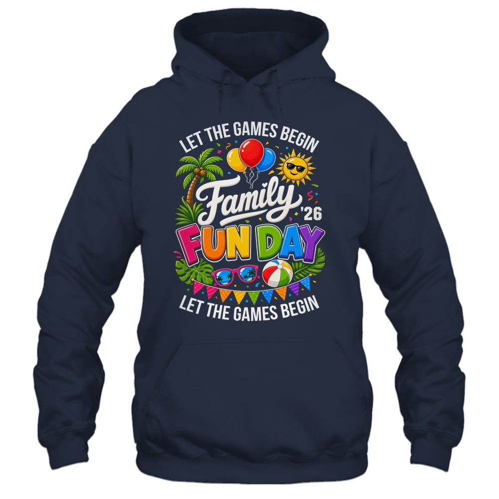 Matching Family Fun Day 2026 Let The Games Begin Beach Trip Shirt & Tank Top | siriusteestore