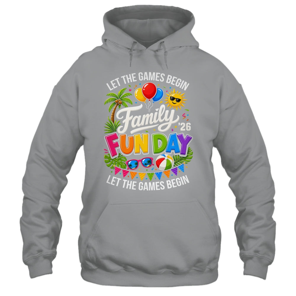 Matching Family Fun Day 2026 Let The Games Begin Beach Trip Shirt & Tank Top | siriusteestore