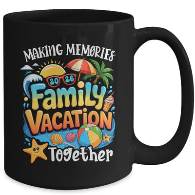 Matching Family Vacation 2026 Memories Together Summer Mug | siriusteestore
